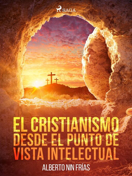 Title details for El cristianismo desde el punto de vista intelectual by Alberto Nin Frías - Available